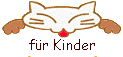 f&uuml;r Kinder